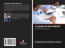 Bookcover of LA QUALITÀ DEI SERVIZI