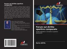 Bookcover of Forum sul diritto sportivo comparato