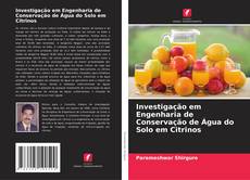 Borítókép a  Investigação em Engenharia de Conservação de Água do Solo em Citrinos - hoz