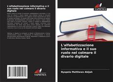 Capa do livro de L'alfabetizzazione informativa e il suo ruolo nel colmare il divario digitale 