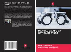 Borítókép a  MANUAL DE ABC DA ÓPTICA DE VISÃO - hoz