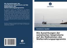 Bookcover of Die Auswirkungen der somalischen Seepiraterie auf die Maßnahmen des Welternährungsprogramms