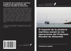 Copertina di El impacto de la piratería marítima somalí en las operaciones del Programa Mundial de Alimentos