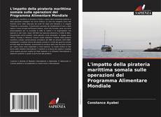 Capa do livro de L'impatto della pirateria marittima somala sulle operazioni del Programma Alimentare Mondiale 