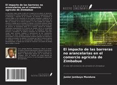 Copertina di El impacto de las barreras no arancelarias en el comercio agrícola de Zimbabue