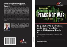 Buchcover von La peculiarità dell'etica della guerra e della pace di Giovanni Paolo II