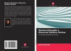 Capa do livro de Democratizando o Discurso Político Online 