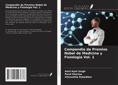 Обложка Compendio de Premios Nobel de Medicina y Fisiología Vol. 1