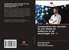 Обложка Compendium des lauréats du prix Nobel de médecine et de physiologie Vol : 1