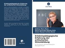 Обложка Erlebnispädagogische Erfahrung der artikulierten Stimmbildung