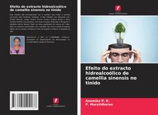Portada del libro de Efeito do extracto hidroalcoólico de camellia sinensis no tinido