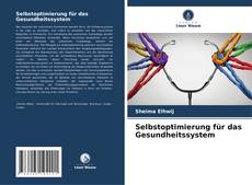 Buchcover von Selbstoptimierung für das Gesundheitssystem