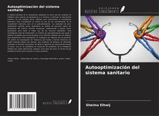 Bookcover of Autooptimización del sistema sanitario