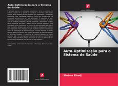 Borítókép a  Auto-Optimização para o Sistema de Saúde - hoz