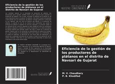 Buchcover von Eficiencia de la gestión de los productores de plátanos en el distrito de Navsari de Gujarat