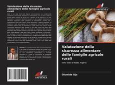 Bookcover of Valutazione della sicurezza alimentare delle famiglie agricole rurali