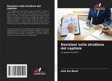 Copertina di Decisioni sulla struttura del capitale