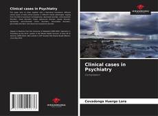 Couverture de Clinical cases in Psychiatry