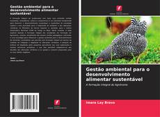Borítókép a  Gestão ambiental para o desenvolvimento alimentar sustentável - hoz