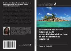 Обложка Evaluación basada en modelos de la sostenibilidad del turismo en los ecosistemas insulares