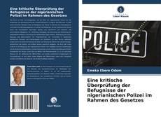 Bookcover of Eine kritische Überprüfung der Befugnisse der nigerianischen Polizei im Rahmen des Gesetzes
