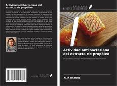 Bookcover of Actividad antibacteriana del extracto de propóleo