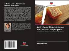 Activité antibactérienne de l'extrait de propolis的封面