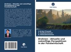 Buchcover von Drohnen - Aktuelle und zukünftige Perspektiven in der Forstwirtschaft