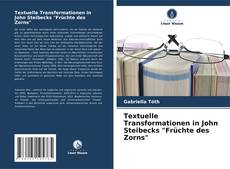 Buchcover von Textuelle Transformationen in John Steibecks "Früchte des Zorns"