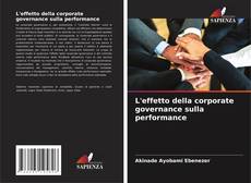 Bookcover of L'effetto della corporate governance sulla performance