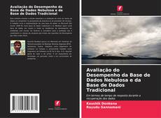 Copertina di Avaliação do Desempenho da Base de Dados Nebulosa e da Base de Dados Tradicional