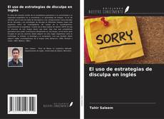 Bookcover of El uso de estrategias de disculpa en inglés