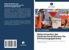 Buchcover von Determinanten der Verbraucherpräferenz für Erfrischungsgetränke