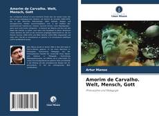 Couverture de Amorim de Carvalho. Welt, Mensch, Gott