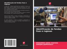 Borítókép a  Identificação de fendas lisas e rugosas - hoz