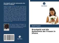 Portada del libro de Brautgeld und die Autonomie der Frauen in Ghana