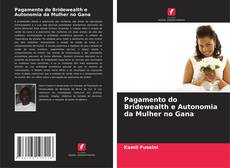 Portada del libro de Pagamento do Bridewealth e Autonomia da Mulher no Gana