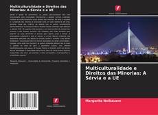 Buchcover von Multiculturalidade e Direitos das Minorias: A Sérvia e a UE