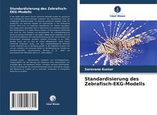 Bookcover of Standardisierung des Zebrafisch-EKG-Modells