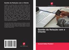 Bookcover of Gestão da Relação com o Cliente