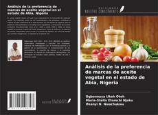 Bookcover of Análisis de la preferencia de marcas de aceite vegetal en el estado de Abia, Nigeria