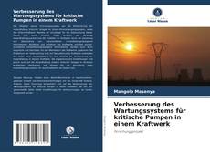 Buchcover von Verbesserung des Wartungssystems für kritische Pumpen in einem Kraftwerk