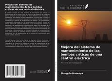 Capa do livro de Mejora del sistema de mantenimiento de las bombas críticas de una central eléctrica 
