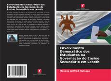 Couverture de Envolvimento Democrático dos Estudantes na Governação do Ensino Secundário em Lesoth