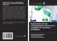 Borítókép a  Exploración de las complejidades éticas de la recogida de muestras biológicas - hoz