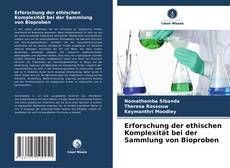 Buchcover von Erforschung der ethischen Komplexität bei der Sammlung von Bioproben