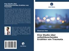 Buchcover von Eine Studie über selbsttäuschendes Erzählen von Traumata