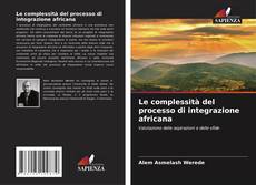Buchcover von Le complessità del processo di integrazione africana