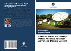 Portada del libro de Entwurf einer Microstrip-Patch-Antenne mit dem Advanced Design System