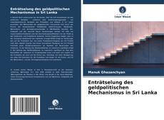 Buchcover von Enträtselung des geldpolitischen Mechanismus in Sri Lanka